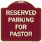 Signmission Designer Series-Reserved Parking For Pastor Burgungy, 18" x 18", BU-1818-9761 A-DES-BU-1818-9761 - alternate 1